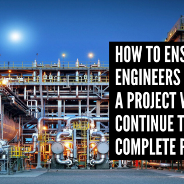 How to ensure that engineers who join project would continue till completion of project.